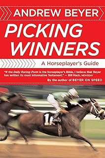 Picking Winners: A Horseplayer’s Guide