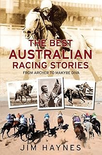 Best Australian Racing Stories: From Archer to Makybe Diva