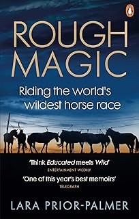 Rough Magic: Riding the world’s wildest horse race. A Richard and Judy Book Club pick