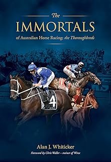 Immortals of Australian Horse Racing: Track enthusiasts endlessly debate who are the best racehorses across different eras.